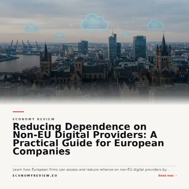 Share card for Reducing Dependence on Non-EU Digital Providers: A Practical Guide for European Companies