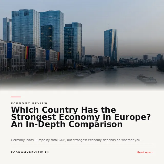 Share card for Which Country Has the Strongest Economy in Europe? An In-Depth Comparison